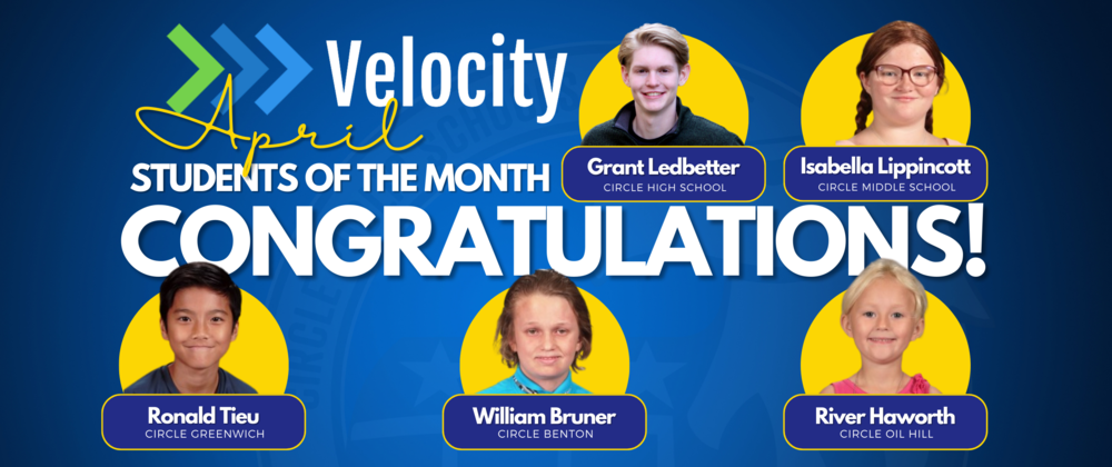 VELOCITY APRIL STUDENTS OF THE MONTH