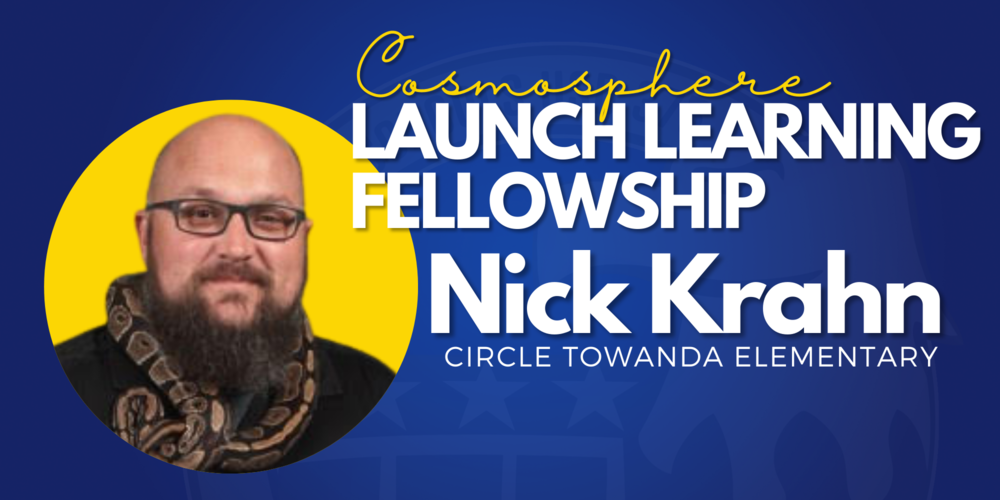 Nick Krahn, Cosmosphere Launch Learning Fellowship Winner