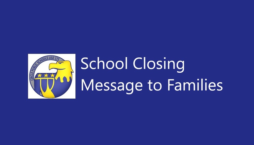 School Closing Information COVID19 CIRCLE PUBLIC SCHOOLS USD 375